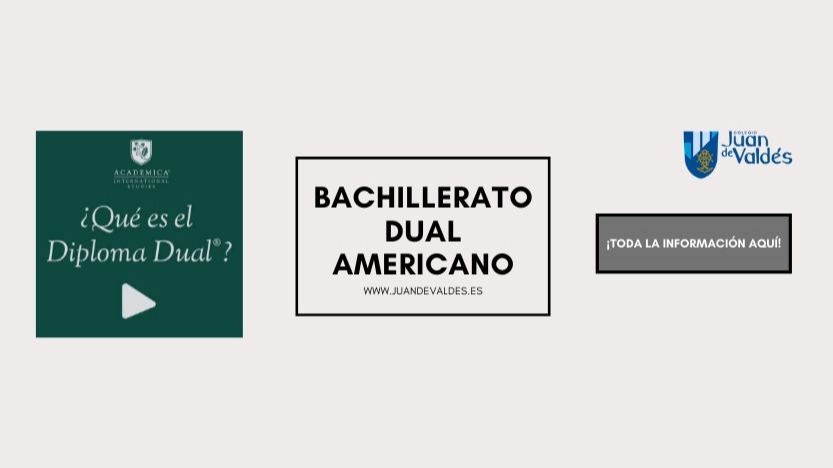 Bachillerato Dual Americano: ¿qué es el DIPLOMA DUAL?